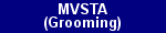 M.V.S.T.A. Grooming